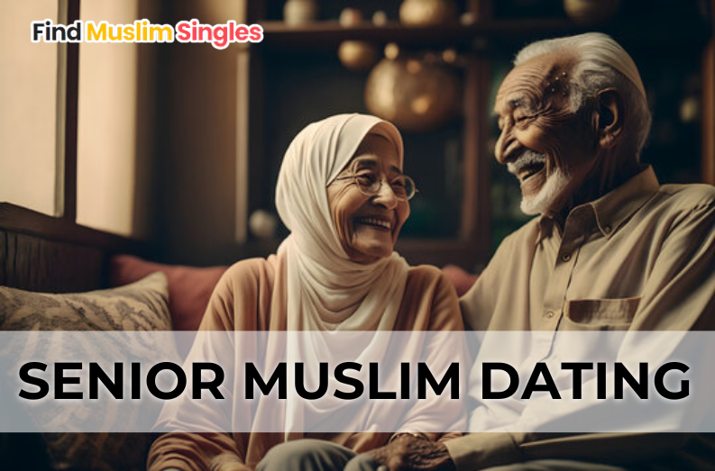 Senior Muslim Dating – Finding Love After 50