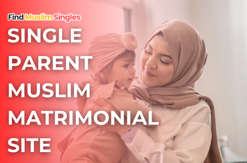 Single Parent Muslim Dating Sites: Find Love on Your Terms