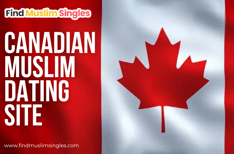 Love Knows No Boundaries: Best Canadian Muslim Dating Sites